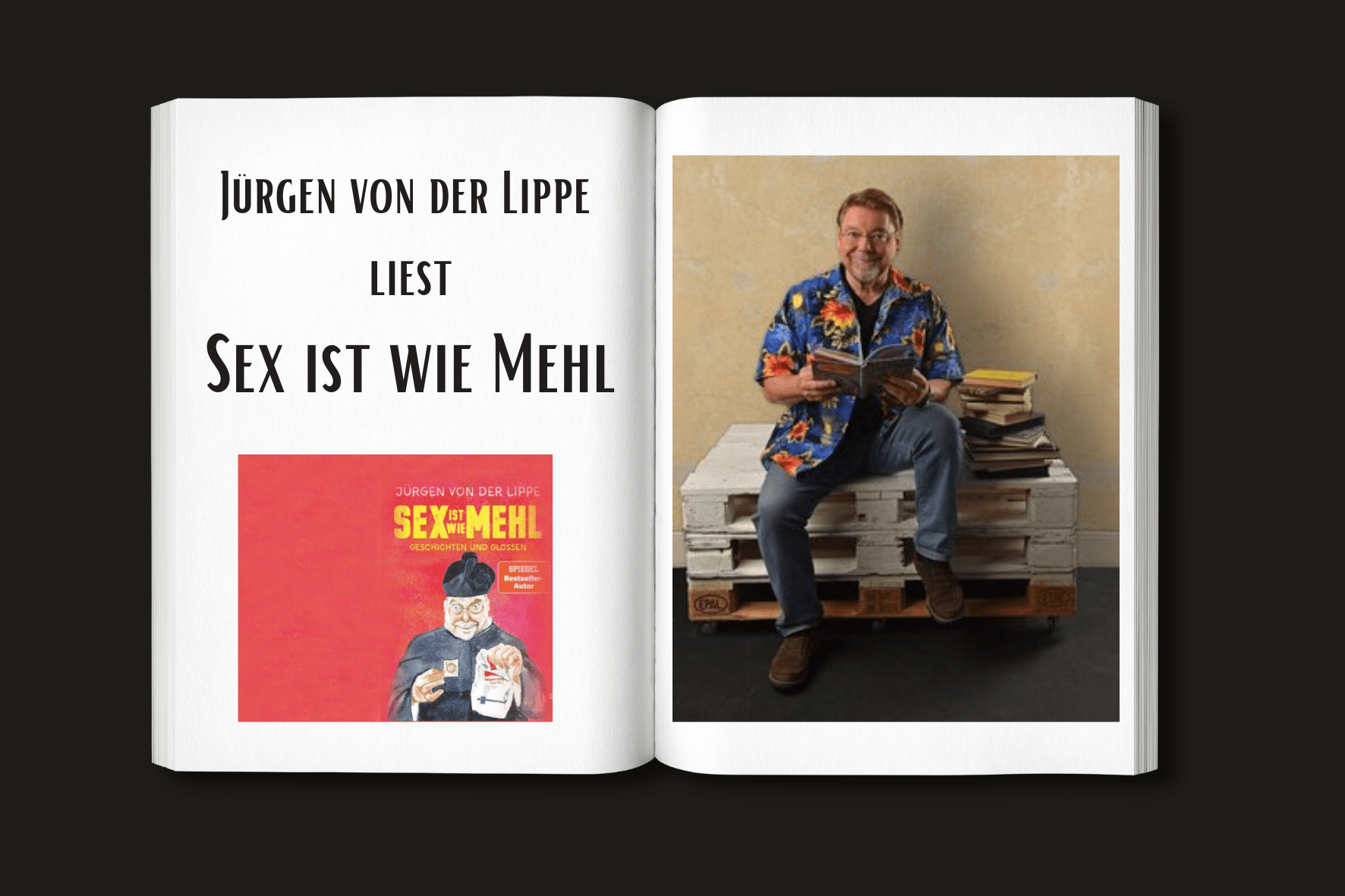 Jürgen Von Der Lippe Liest Sex Ist Wie Mehl Pfalz Digital