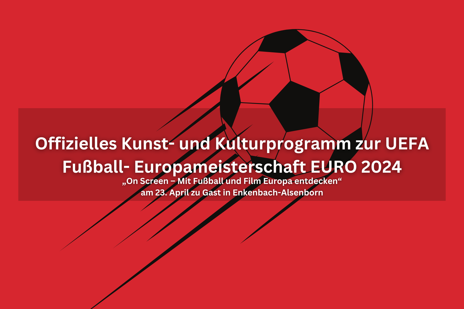 Offizielles Kunst- und Kulturprogramm zur UEFA Fußball- Europameisterschaft EURO 2024