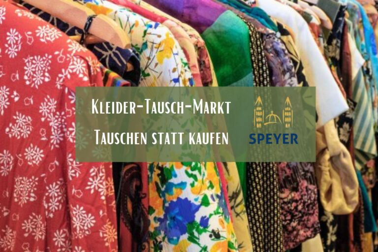 Speyer – Kleider-Tausch-Markt mit Schlepp-weg-Markt in Speyer-West: Tauschen statt kaufen
