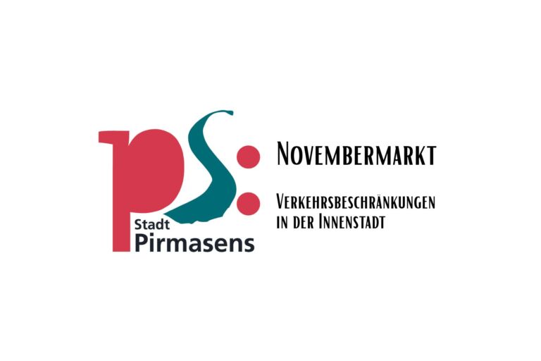 Pirmasens – Novembermarkt: Verkehrsbeschränkungen in der Innenstadt