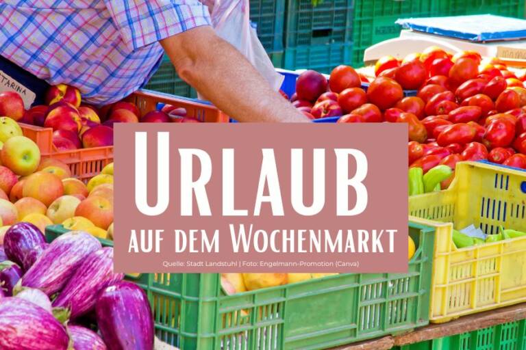 Landstuhl – Urlaub auf dem Wochenmarkt