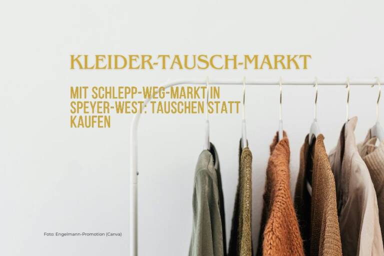 Kleider-Tausch-Markt mit Schlepp-weg-Markt in Speyer-West: Tauschen statt kaufen
